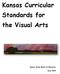Kansas Curricular Standards for the Visual Arts