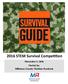 2016 STEM Survival Competition. November 5, 2016 Hosted by: Wilkinson County Christian Academy