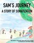 SAM S JOURNEY A STORY OF SOMATIZATION