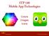 ITP 140 Mobile App Technologies. Colors Images Icons