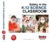 Safety in the science Classroom. Safety in the. K-12 science. worksafesask.ca 10/13 600