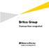 Britco Group. Transaction snapshot