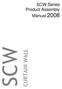 SCW Series Product Assembly Manual 2008 SCW CURTAIN WALL