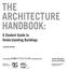 THE ARCHITECTURE HANDBOOK: A Student Guide to Understanding Buildings