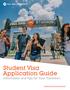 Student Visa Application Guide. Information and Tips for Your Transition. fullsail.edu/international