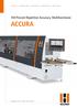 ACCURA. 100 Percent Repetition Accuracy. Multifunctional. PRODUCTIVITY AND PRECISION