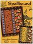 Spellbound. Fabrics by Renée Nanneman. makower uk. Quilt designed by Jean Ann Wright Finished size: 56 x 69