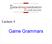 the gamedesigninitiative at cornell university Lecture 4 Game Grammars