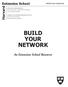 BUILD YOUR NETWORK. Harvard. Extension School. An Extension School Resource. Build Your Network