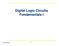 Digital Logic ircuits Circuits Fundamentals I Fundamentals I