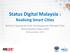 Status Digital Malaysia : Realising Smart Cities. Seminar Sepang Ke Arah Pembangunan Mampan Dan Pertumbuhan Hijau November, 2013