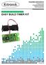 EASY BUILD TIMER KIT TEACHING RESOURCES. Version 2.0 LEARN ABOUT SIMPLE TIMING CIRCUITS WITH THIS