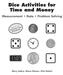 Dice Activities for Time and Money