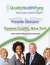 QualityHealthPlans. Provider Directory Queens County, New York. of New York Where Quality Healthcare Begins H2773_QHPNY0725 Accepted 08/31/2014