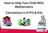 How to Help Your Child With Mathematics Calculations in EYFS & KS1