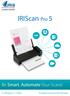 IRIScan Pro 5. Be Smart, Automate Your Scans! PDF. Portable scanner & OCR software. for Windows and Mac