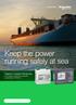 Keep the power running safely at sea. Vigilohm Insulation Monitoring For reliable electrical network availability in Marine