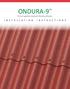 ONDURA-9. 9-Corrugation Asphalt Roofing Sheets I N S T A L L A T I O N I N S T R U C T I O N S