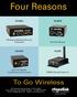 Four Reasons. To Go Wireless NL900S NL6000 NL900 NL5500. Wireless Highspeed Ethernet Transceiver. VHF/UHF Modem