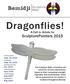 Dragonflies! SculpturePainters A Call to Artists for. Sept. 15, Sept. 30, Oct. 2014