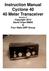 Instruction Manual Cyclone Meter Transceiver. Revision 0 Copyright 2013 David Cripe NM0S & Four State QRP Group