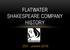 FLATWATER SHAKESPEARE COMPANY HISTORY present (2018)