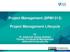 Project Management (BPM1313) Project Management Lifecycle