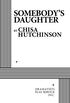 SOMEBODY S DAUGHTER HUTCHINSON BY CHISA DRAMATISTS PLAY SERVICE INC.