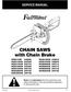 CHAIN SAWS with Chain Brake
