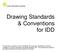 Drawing Standards & Conventions for IDD