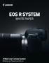 1.0 HISTORY OF THE EOS SYSTEM EOS SYSTEM EXTENDS TO DIGITAL CINEMA LIMITATIONS OF THE CURRENT EOS SYSTEM 4