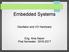 Embedded Systems. Oscillator and I/O Hardware. Eng. Anis Nazer First Semester