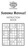 For Better Brains. SUDOKU ROYALE! INSTRUCTION BOOK