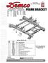 FRAME BRACKET. Doing Our Best to Provide You the Best. Ford F /2, 6 1/2 & 8 Boxes. BOlT TORQUE SPECIFICATIONS. 7/17 HJ31001,Rev 3
