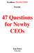47 Questions for Newby CEOs