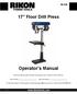 17 Floor Drill Press. Operator s Manual. Record the serial number and date of purchase in your manual for future reference.