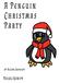 A Penguin Christmas Party (Long Version.)