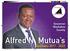 Alfred N. Mutua s Manifesto Governor Machakos County. Alfred N. Mutua s. Manifesto MCC Manifesto - 9pm.indd 1 04/07/ :31