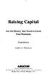 Raising Capital. Get the Money You Need to Grow Your Business. Third Edition. Andrew J. Sherman