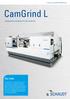 CamGrind L. Key data. Superproductive and perfect for batch production. A member of the UNITED GRINDING Group