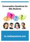 Conversation Questions for ESL Students