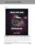 [Mallincam Universe User Manual] MALLINCAM UNIVERSE. Universe User Manual. [Version 1.0] Michael Burns Rock Mallin
