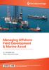 Managing Offshore Field Development & Marine Asset October 2017 Dubai, United Arab Emirates