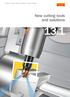 TURNING MILLING DRILLING BORING TOOLING SYSTEMS. New cutting tools and solutions CoroPak