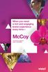 When you need a rich and engaging brand experience every time. McCoy. The fine line between bright and brilliant