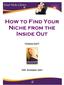 How to Find Your Niche from the Inside Out