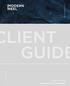 Content that shapes the future CLIENT GUIDE. Content that shapes the future CLIENT GUIDE WORKING WITH THE MODERN REEL