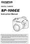 SP-100EE. Instruction Manual DIGITAL CAMERA