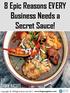 8 Epic Reasons EVERY Business Needs a Secret Sauce!
