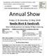 Annual Show. Friday 11 & Saturday 12 May Needle Work & Handicraft: Show is officially opened at 1 pm Saturday 12 th May in Centre ring.